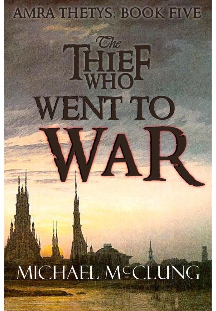 The Thief Who Went To War