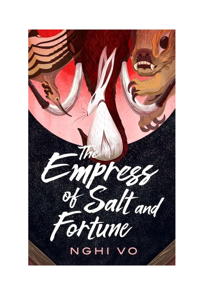 The Empress of Salt and Fortune