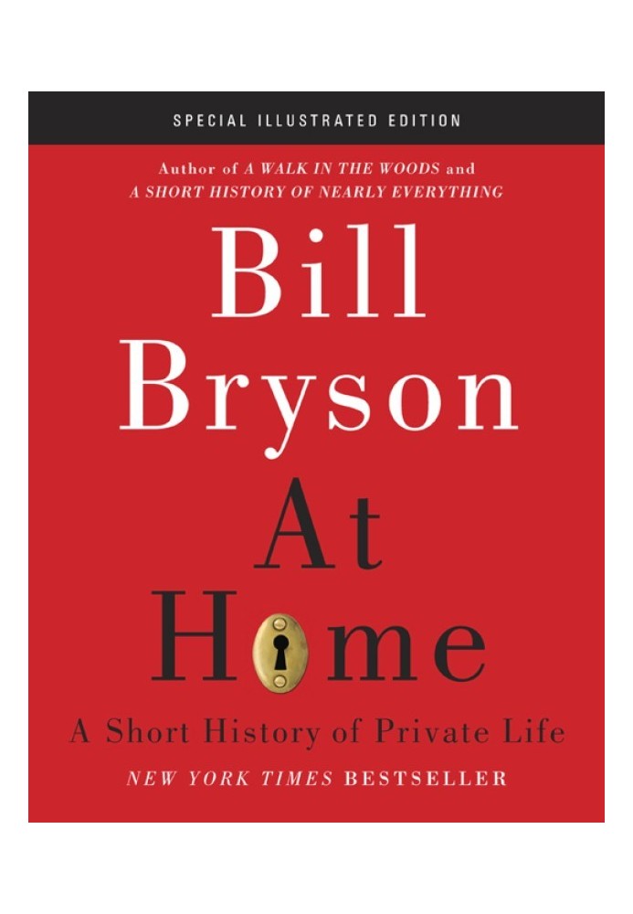 At Home: Special Illustrated Edition: A Short History of Private Life