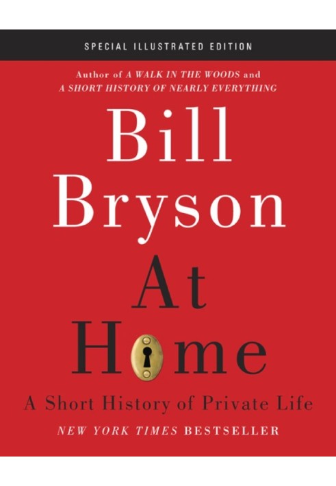 At Home: Special Illustrated Edition: A Short History of Private Life