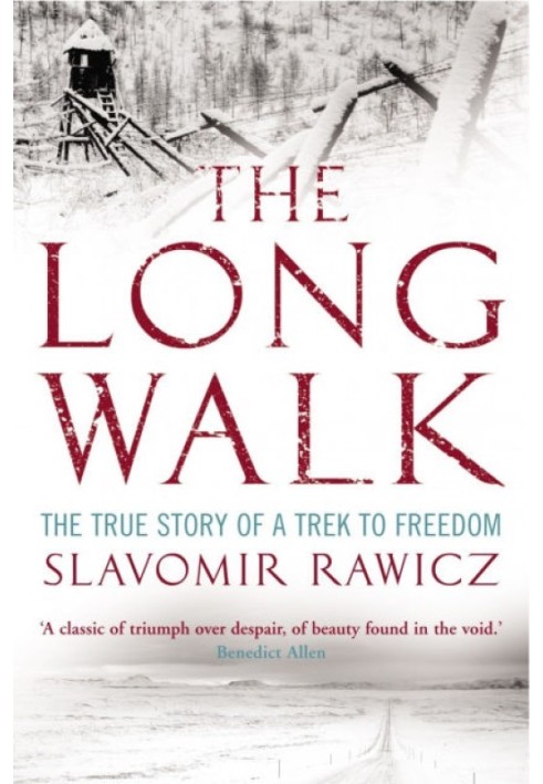 The Long Walk: The True Story of a Trek to Freedom