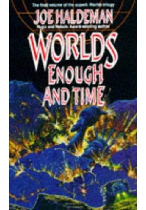 Worlds Enough and Time