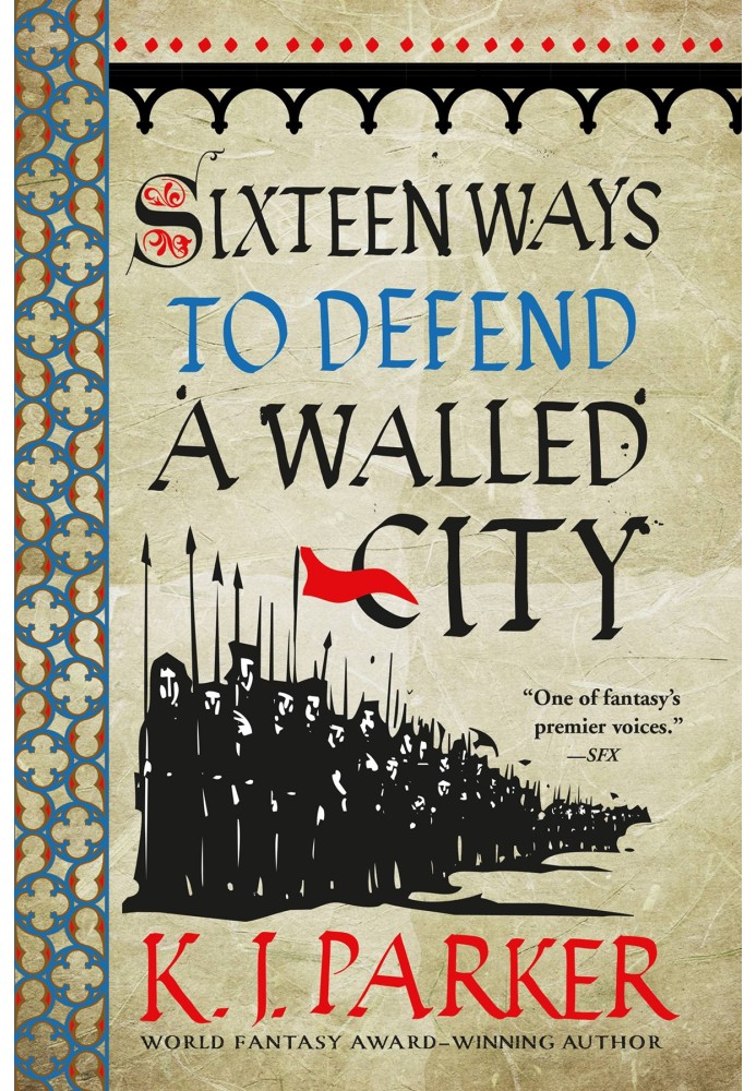 Sixteen Ways to Defend a Walled City