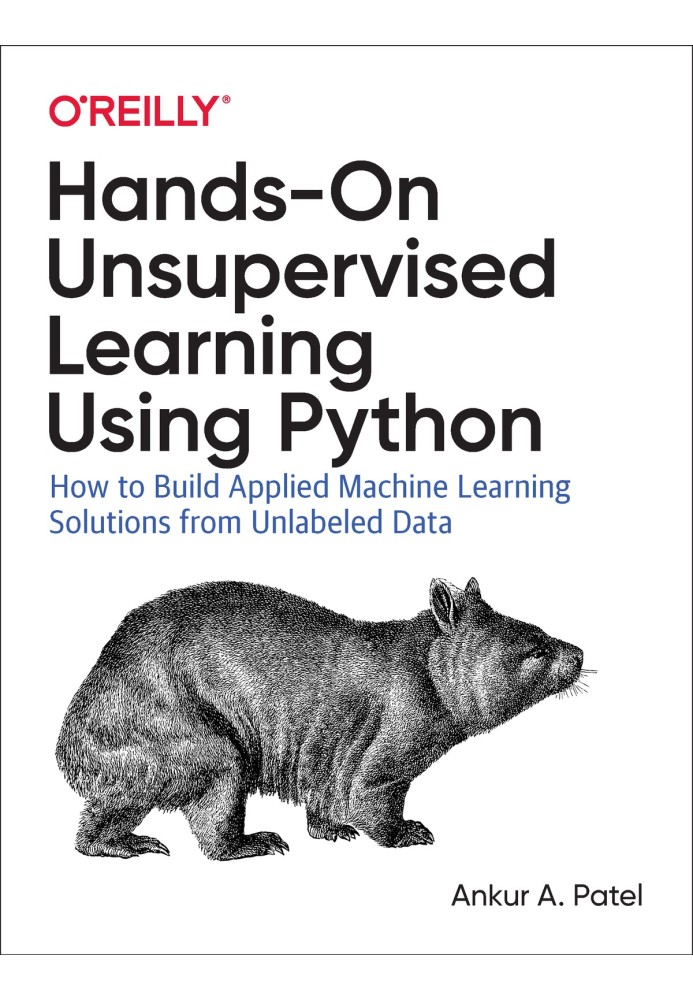 Hands-On Unsupervised Learning Using Python