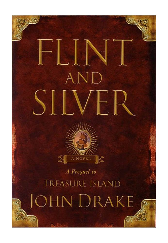 Flint and Silver: A Prequel to Treasure Island