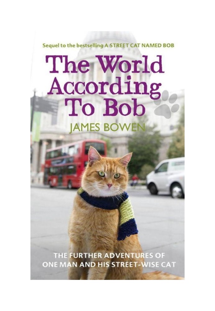 Світ за словами Боба: Подальші пригоди однієї людини та його вуличного кота