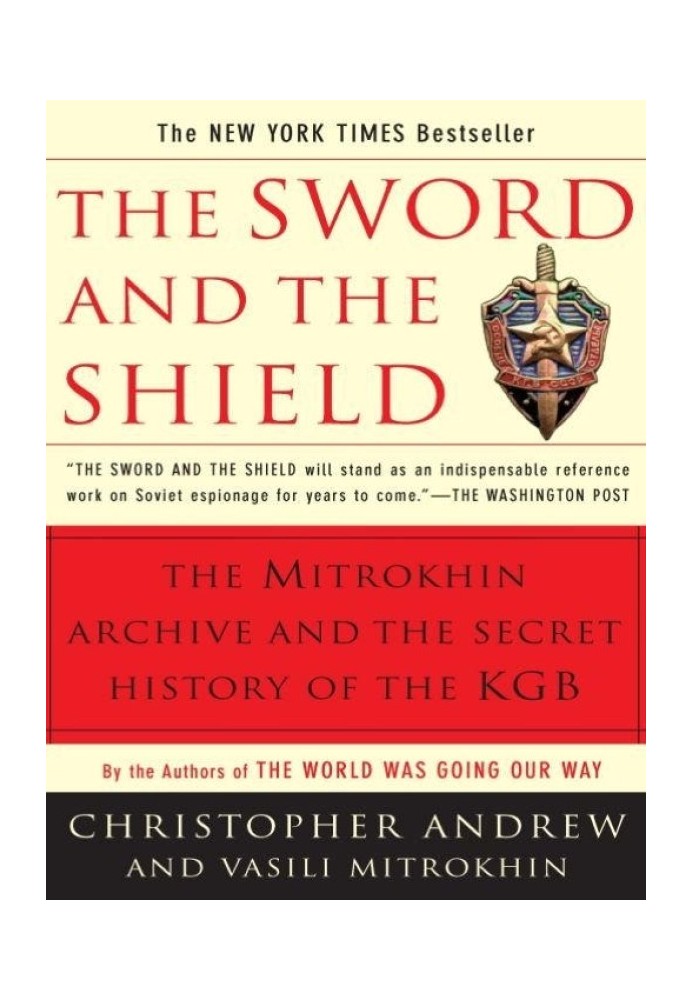 The Sword and the Shield: The Mitrokhin Archive and the Secret History of the KGB