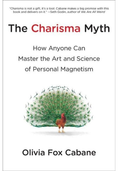 The Charisma Myth: How Anyone Can Master the Art and Science of Personal Magnetism