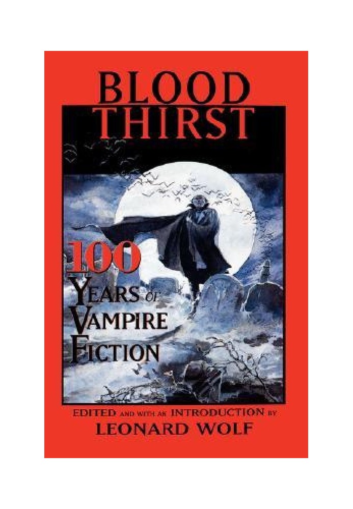 Blood Thirst- 100 Years of Vampire Fiction