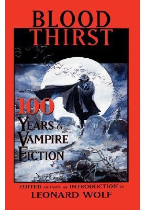 Blood Thirst- 100 Years of Vampire Fiction