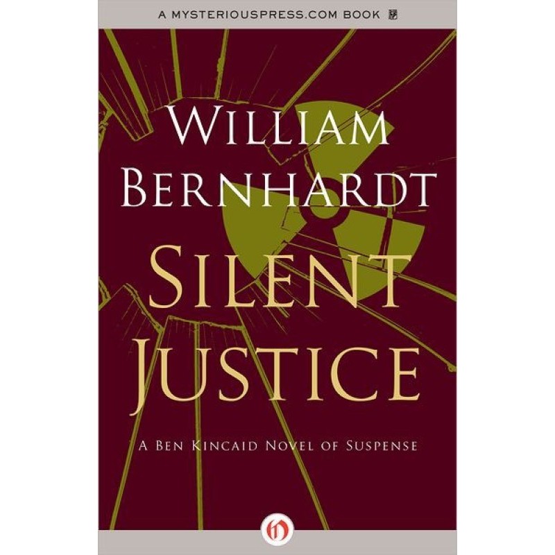 Silent Justice: A Ben...