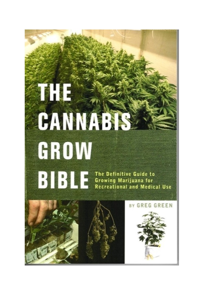 The Cannabis Grow Bible