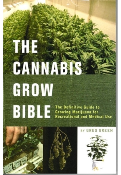 The Cannabis Grow Bible