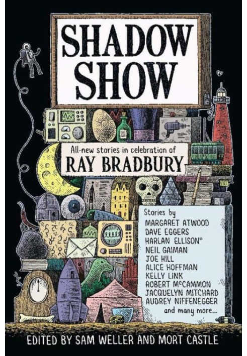 Shadow Show: All-New Stories in Celebration of Ray Bradbury