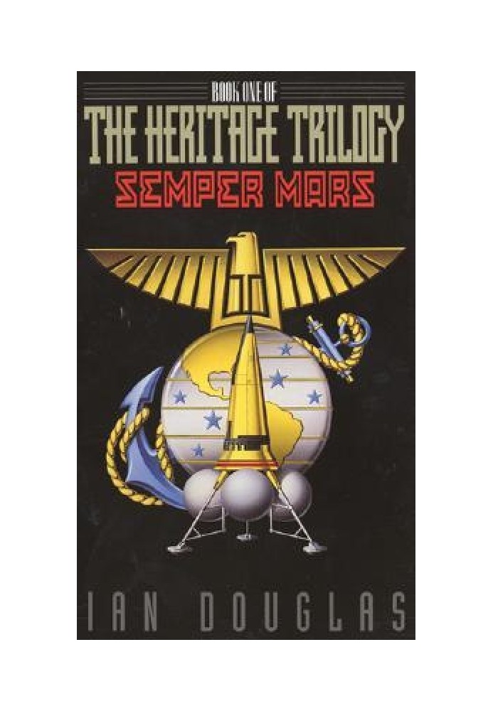 The Heritage Trilogy 1. Semper Mars