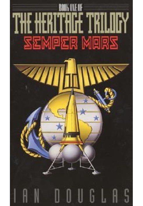 The Heritage Trilogy 1. Semper Mars