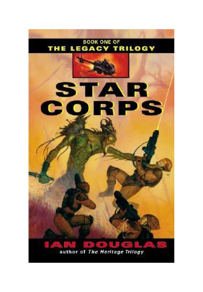 The Legacy Trilogy 1. Star Corps