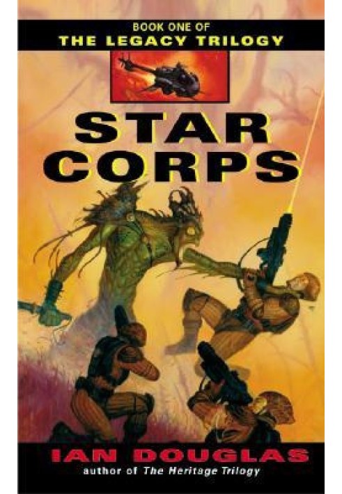 The Legacy Trilogy 1. Star Corps