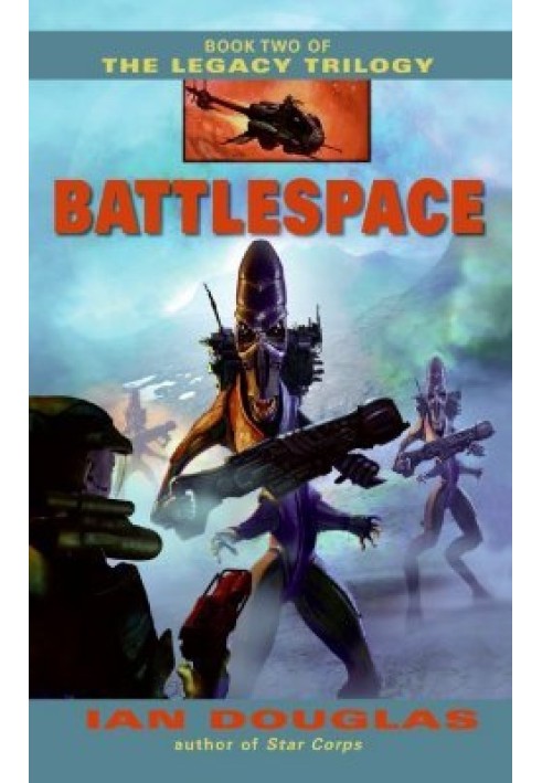 Трилогія Спадщина 2. Battlespace