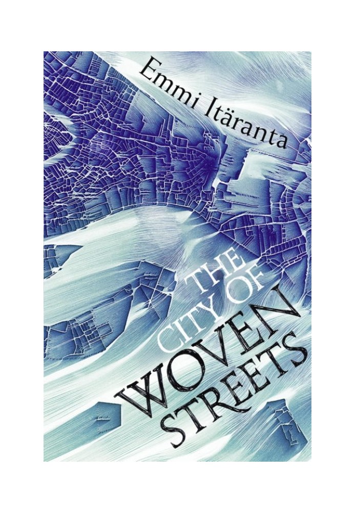 The City of Woven Streets