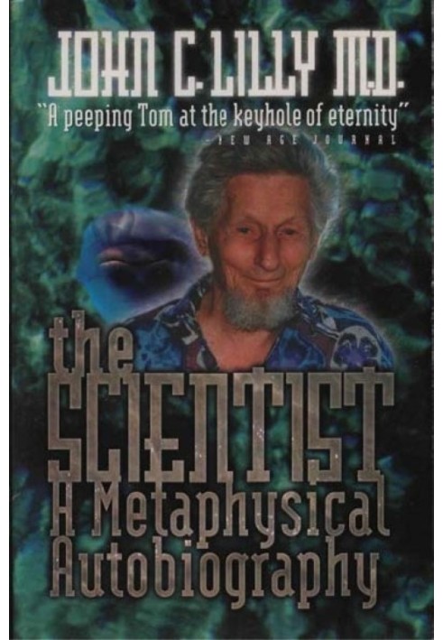 The Scientist: A Metaphysical Autobiography