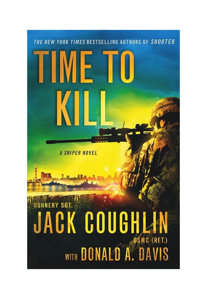 Time to Kill: A Sniper Novel