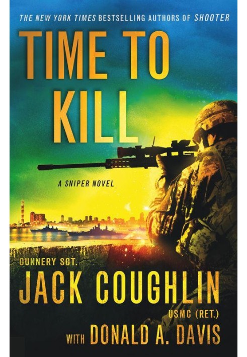 Time to Kill: A Sniper Novel