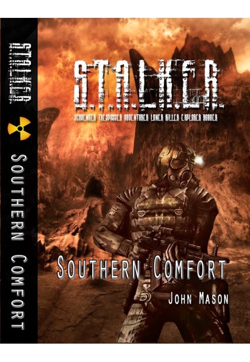 S.T.A.L.K.E.R.: Southern Comfort