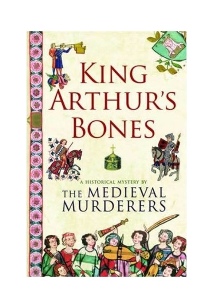 King Arthur's Bones