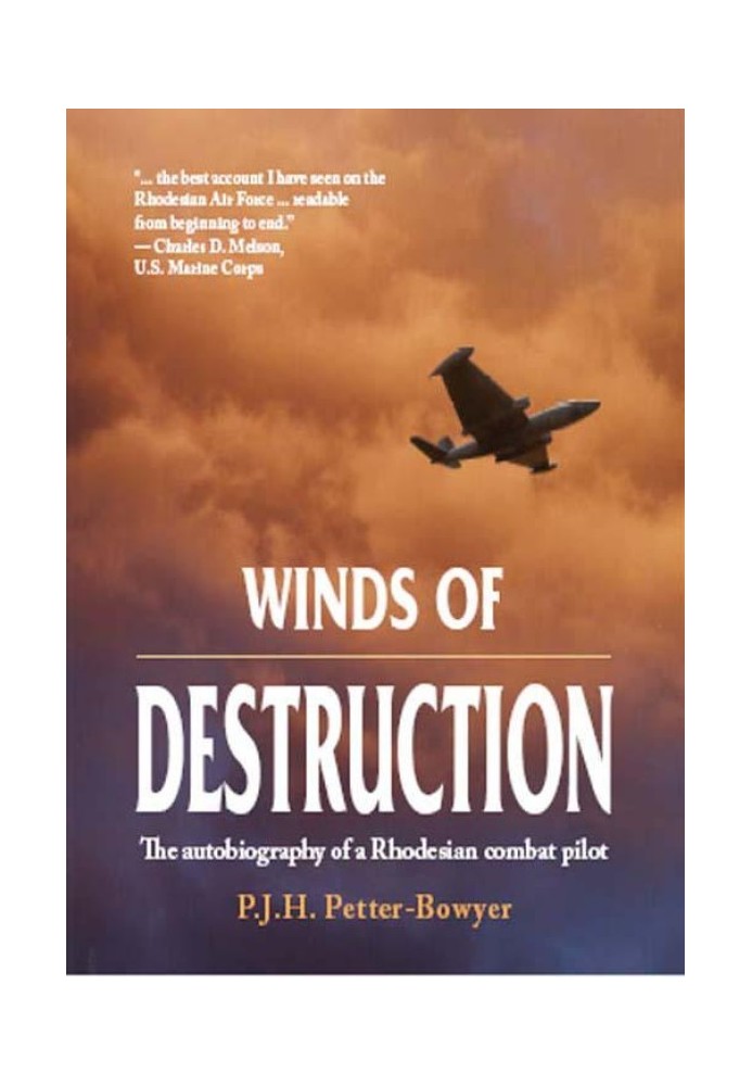 Winds of Destruction: The Autobiography of a Rhodesian Combat Pilot