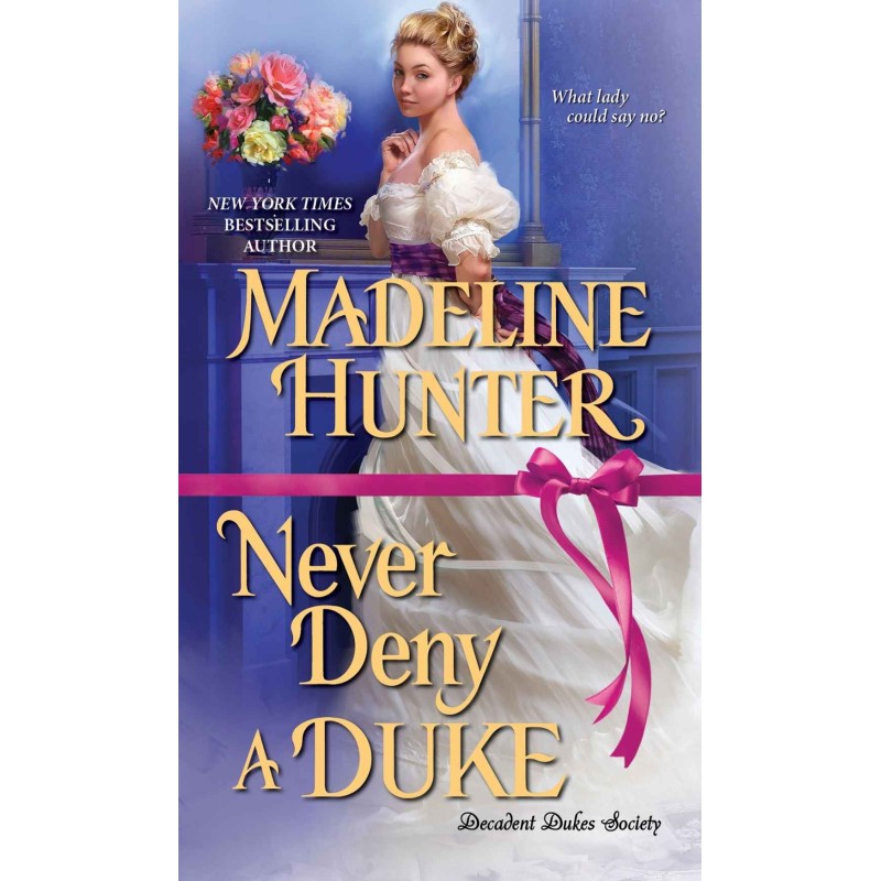 Never Deny a Duke