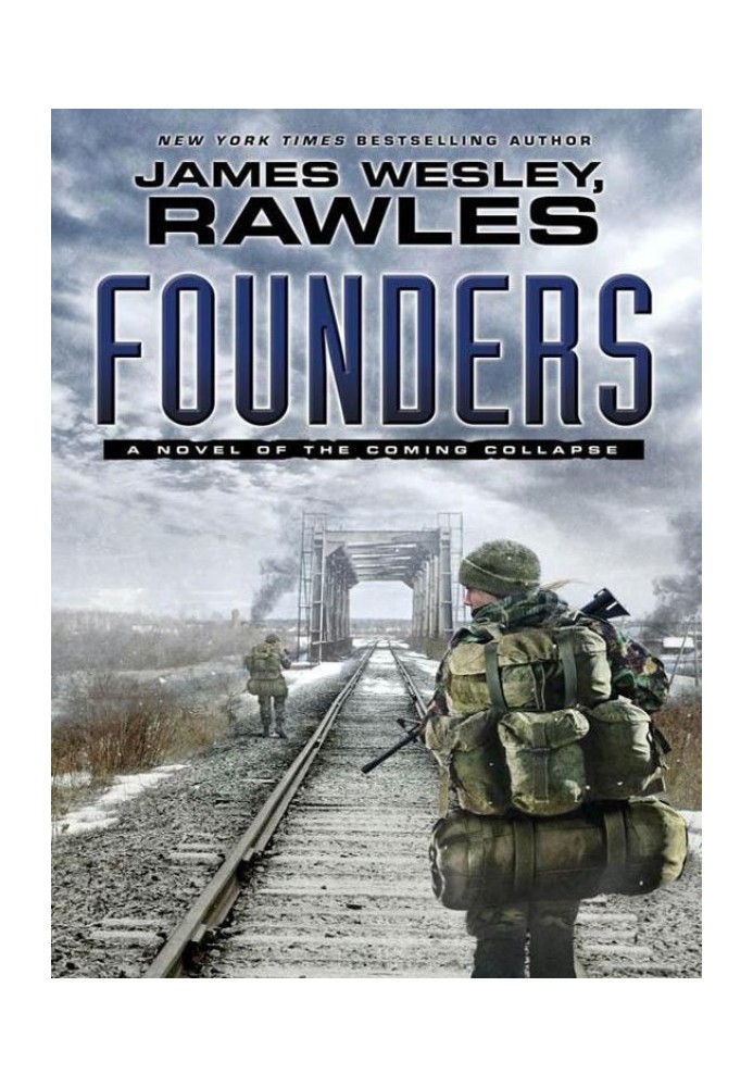 Founders: A Novel of the Coming Collapse