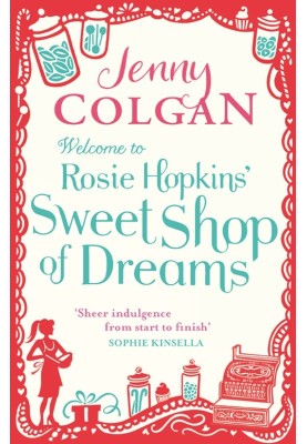 Welcome To Rosie Hopkins' Sweetshop Of Dreams