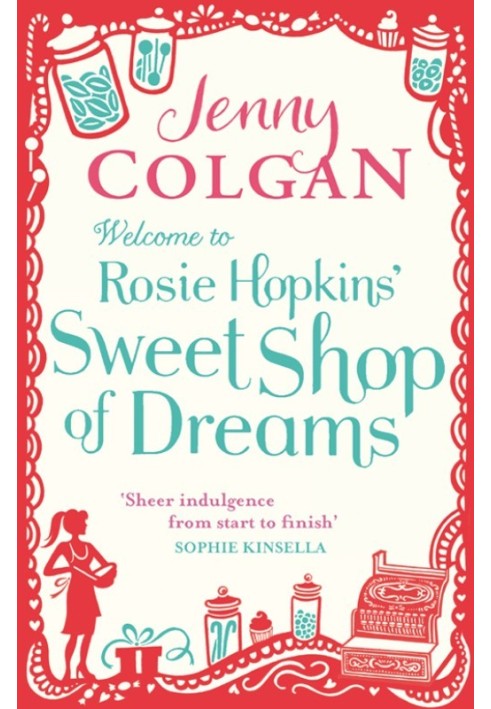 Welcome To Rosie Hopkins' Sweetshop Of Dreams