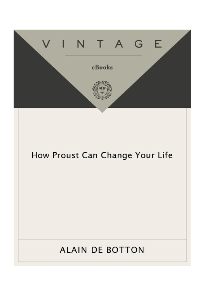 How Proust Can Change Your Life