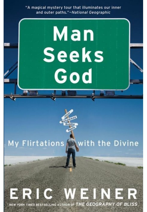 Man Seeks God: My Flirtations with the Divine