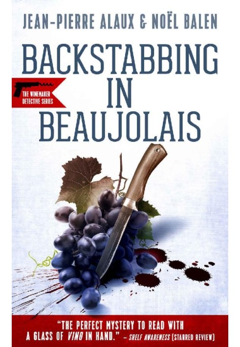 Backstabbing in Beaujolais