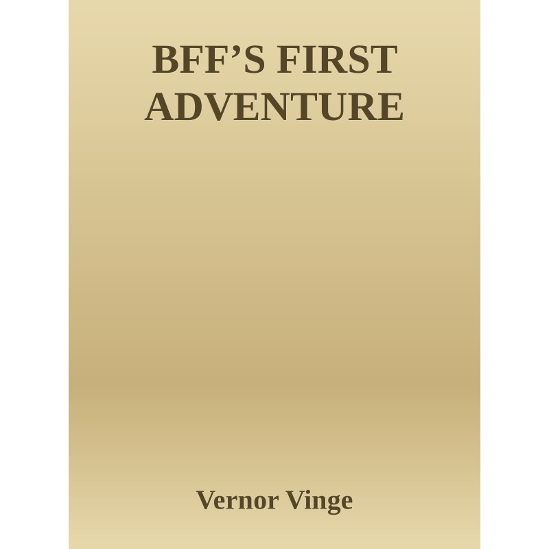 BFF's first adventure