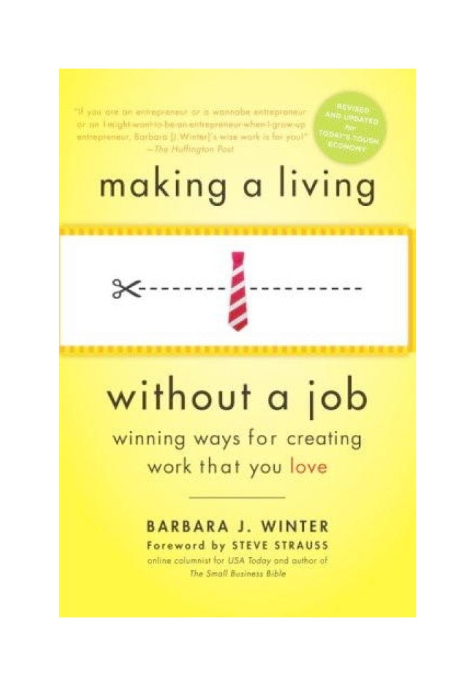 Making a Living Without a Job: Winning Ways for Creating Work That You Love