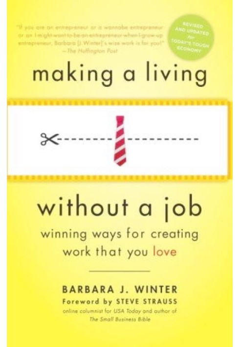 Making a Living Without a Job: Winning Ways for Creating Work That You Love