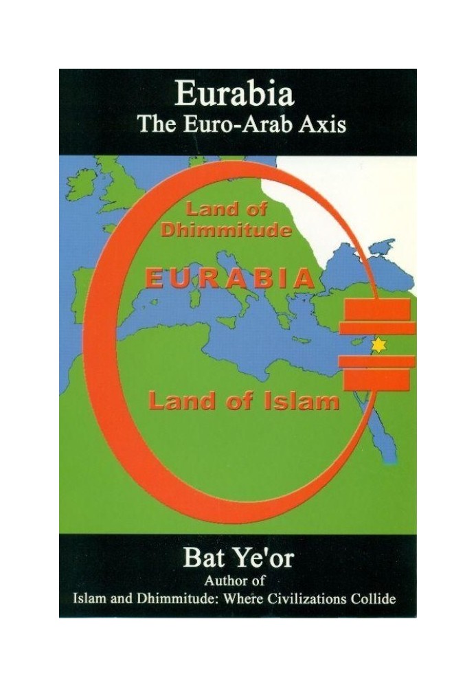 Eurabia: The Euro-Arab Axis