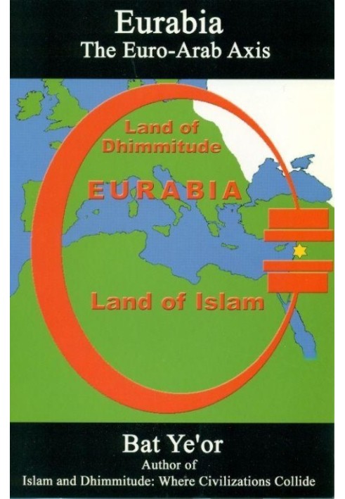 Eurabia: The Euro-Arab Axis