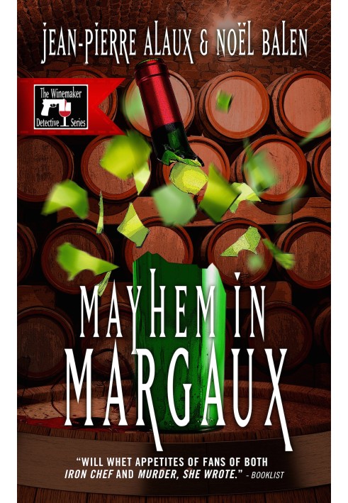 Mayhem in Margaux