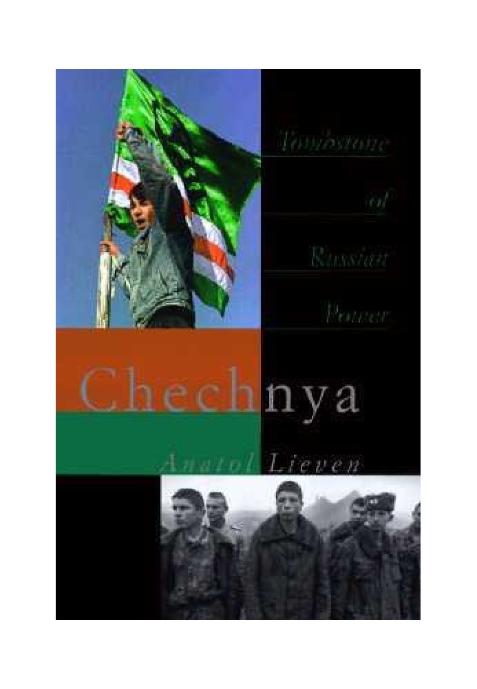 Chechnya: Tombstone of Russian Power