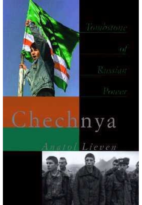 Chechnya: Tombstone of Russian Power