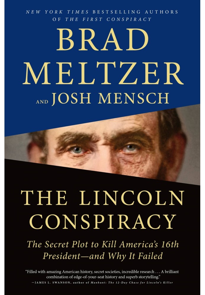 The Lincoln Conspiracy: The Secret Plot to Kill America's 16th President - and Why It Failed