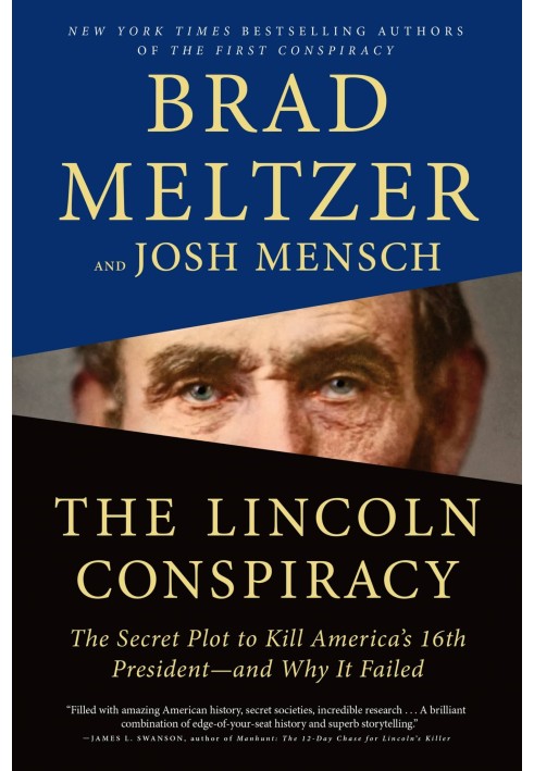 The Lincoln Conspiracy: The Secret Plot to Kill America's 16th President - and Why It Failed