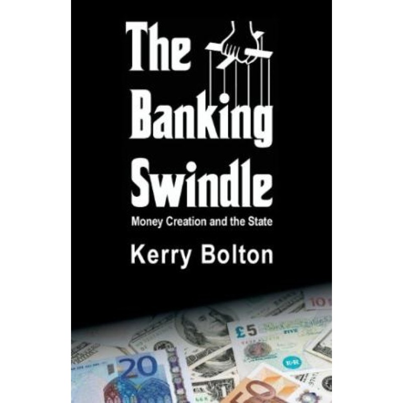 The Banking Swindle