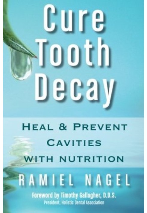 Cure Tooth Decay: Heal and Prevent Cavities with Nutrition