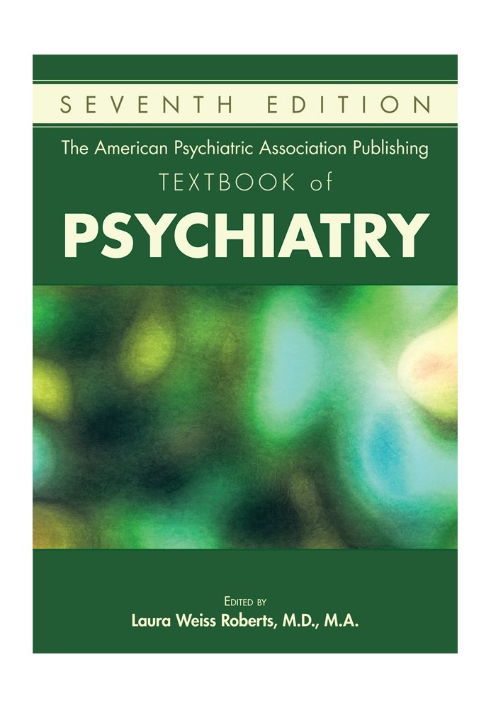 American Psychiatric Association Publishing Textbook of Psychiatry